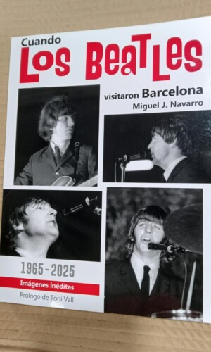 Libro Cuando los Beatles visitaron Barcelona – Edición exclusiva dedicada