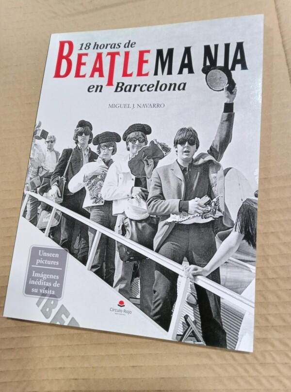 Book 18 Hours of Beatlemania in Barcelona – Exclusive Dedicated Edition