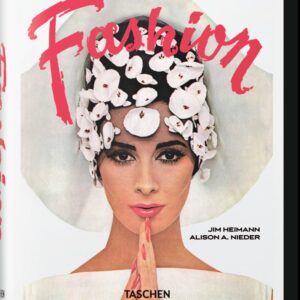 20TH CENTURY FASHION 100 YEARS OF APPAREL ADS(IN/FR/AL) - HEIMANN,JIM/NIEDER,ALISON A