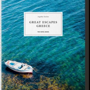 GREAT ESCAPES GREECE THE HOTEL BOOK (AL/FR/IN) - TASCHEN,ANGELIKA