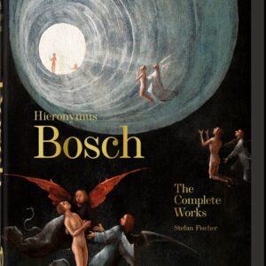 EL BOSCO LA OBRA COMPLETA 40TH ANNIVERSARY EDITION - FISCHER,STEFAN