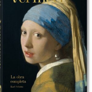 VERMEER THE COMPLETE WORKS 40TH ED - SCHUTZ, KARL