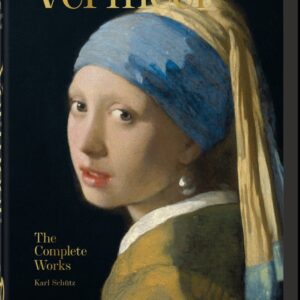 VERMEER THE COMPLETE WORKS 40TH ANNIVERSARY EDITION - SCHUTZ,KARL