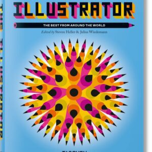 THE ILLUSTRATOR - HELLER,STEVEN/WIEDEMANN,JULIUS