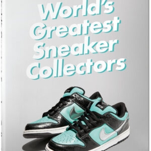 THE WORLDS GREATEST SNEAKER COLLECTORS - WOOD,SIMON