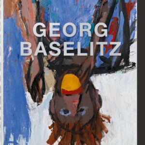 GEORG BASELITZ - HANS WERNER HOLZWARTH