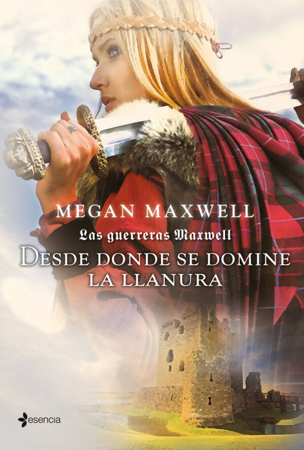 LAS GUERRERAS MAXWELL 2 DESDE DONDE SE DOMINE LA LLANURA - MAXWELL,MEGAN