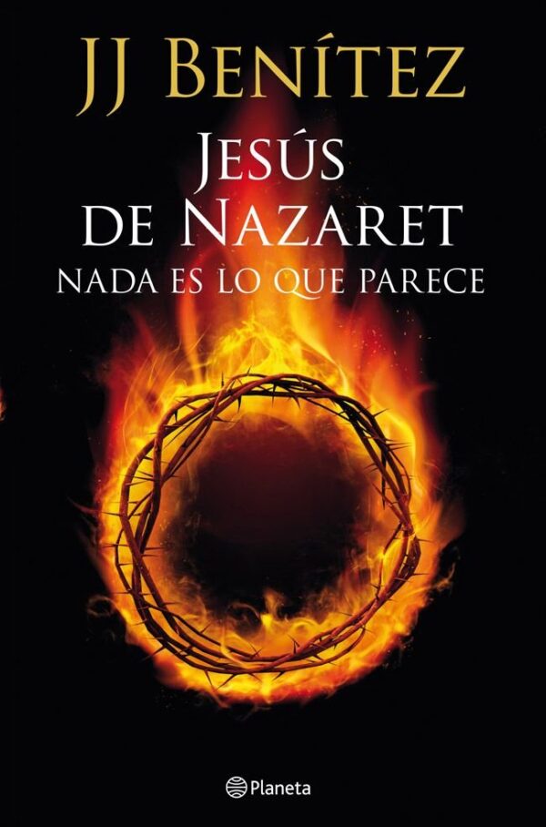 JESUS DE NAZARET NADA ES LO QUE PARECE - BENITEZ,J J