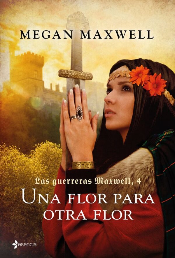 LAS GUERRERAS MAXWELL 4 UNA FLOR PARA OTRA FLOR,LAS - MAXWELL,MEGAN
