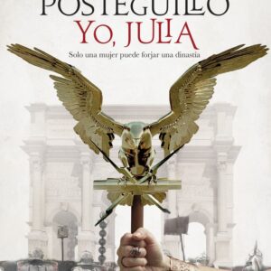 YO JULIA PREMIO PLANETA 2018 - POSTEGUILLO,SANTIAGO