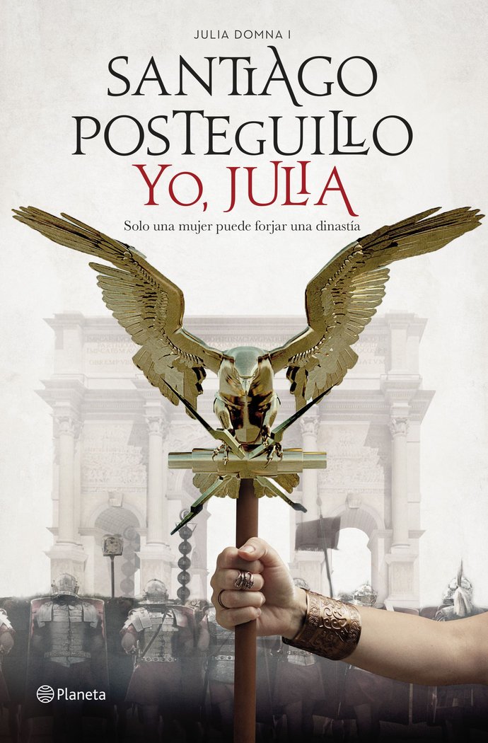 YO JULIA PREMIO PLANETA 2018 - POSTEGUILLO,SANTIAGO