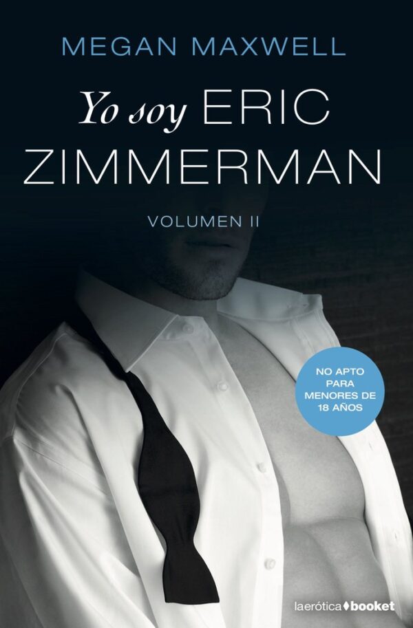 YO SOY ERIC ZIMMERMAN II - MEGAN MAXWELL