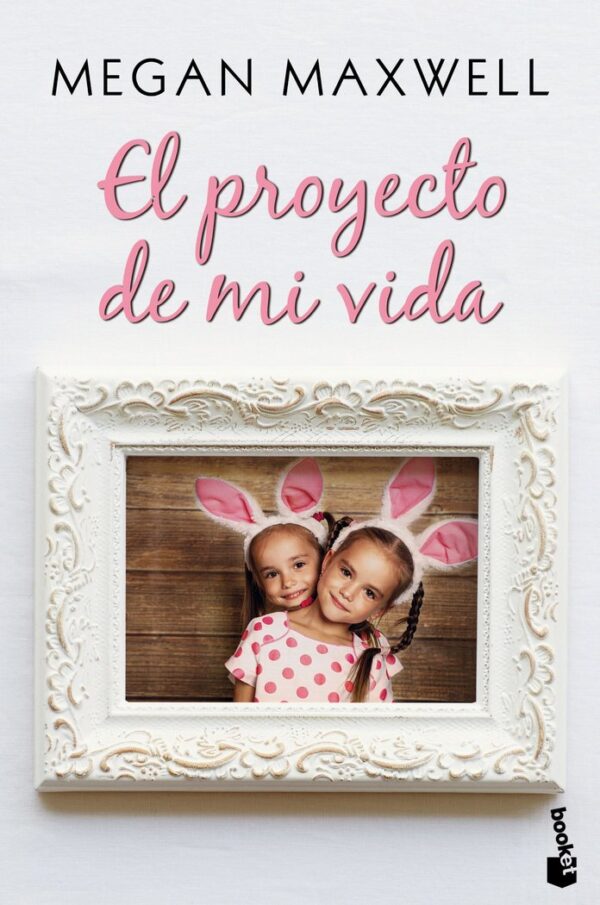 EL PROYECTO DE MI VIDA - MEGAN MAXWELL