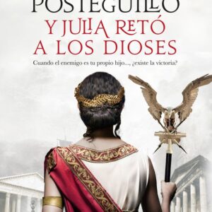 Y JULIA RETO A LOS DIOSES - SANTIAGO POSTEGUILLO