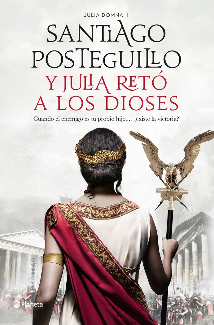 Y JULIA RETO A LOS DIOSES - SANTIAGO POSTEGUILLO