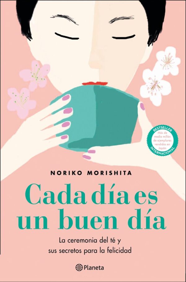 CADA DIA ÉS UN BON DIA LA CERIMÒNIA DEL - NORIKO MORISHITA