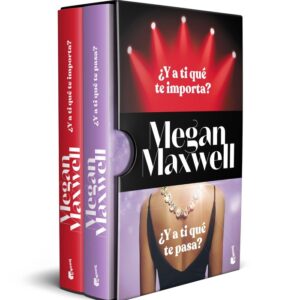 ESTUCHE Y A TI QUE TE PASA Y A TI QUE TE IMPORTA - MEGAN MAXWELL