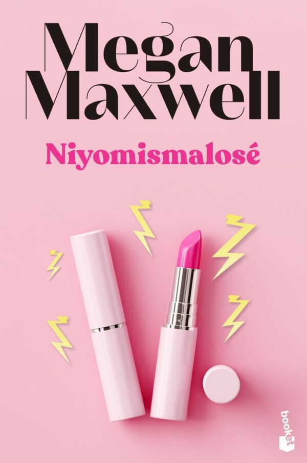 NIYOMISMALOSE - MEGAN MAXWELL