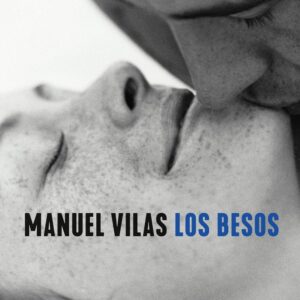 LOS BESOS - VILAS, MANUEL