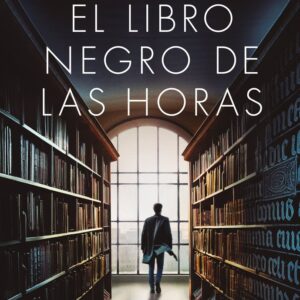 EL LIBRO NEGRO DE LAS HORAS - EVA GARCIA SAENZ DE URTURI