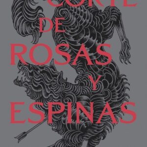 UNA TALL DE ROSES I ESPINES - MAAS, SARAH J,