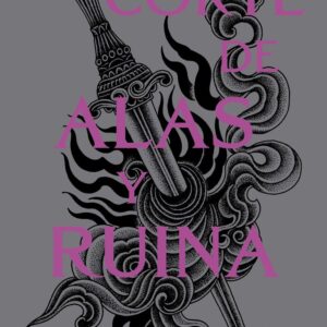 UNA CORTE DE ALAS Y RUINA NUEVA PRESENTACION - MAAS, SARAH J,