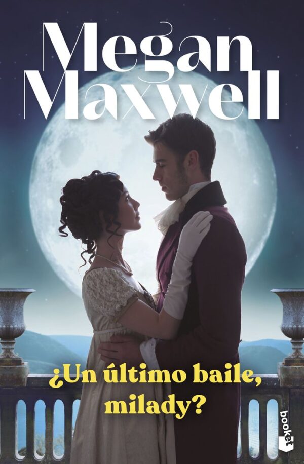 UN ULTIMO BAILE, MILADY - MEGAN MAXWELL