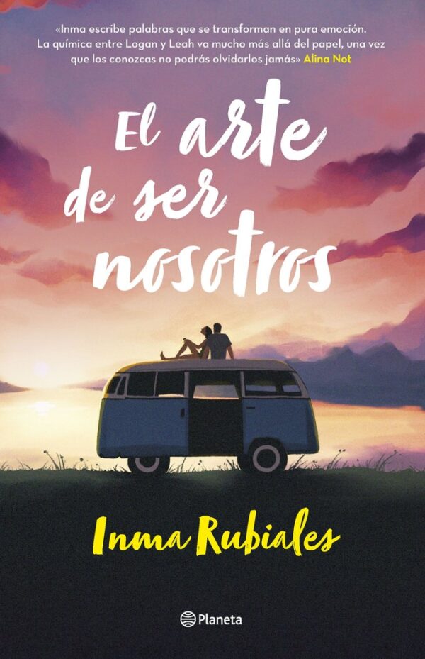 EL ARTE DE SER NOSOTROS - INMA RUBIALES - PLANETA (PLANETA)