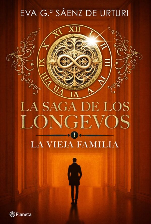 LA SAGA DE LOS LONGEVOS 1 LA VIEJA FAMILIA - GARCIA SAENZ DE URTURI, EVA