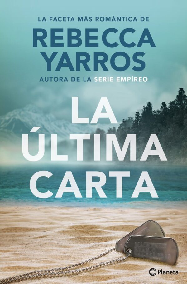 LA ULTIMA CARTA - REBECCA YARROS