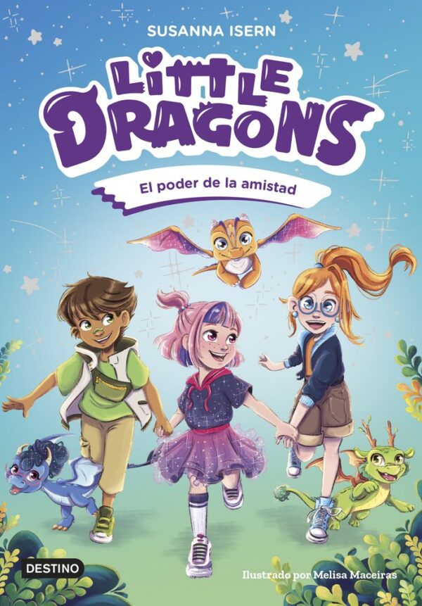 LITTLE DRAGONS 2 EL PODER DE L'AMISTAT - SUSANNA ISERN