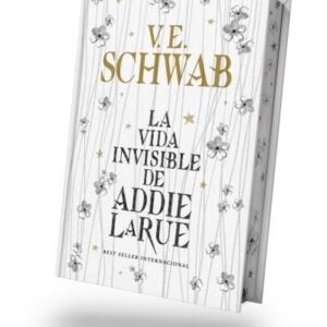LA VIDA INVISIBLE D'ADDIE LARUE - SCHWAB, V, E,