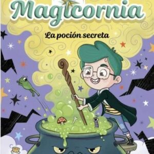 MAGICÒRNIA 2 LA POCIÓ SECRETA - PUNSET, ANA
