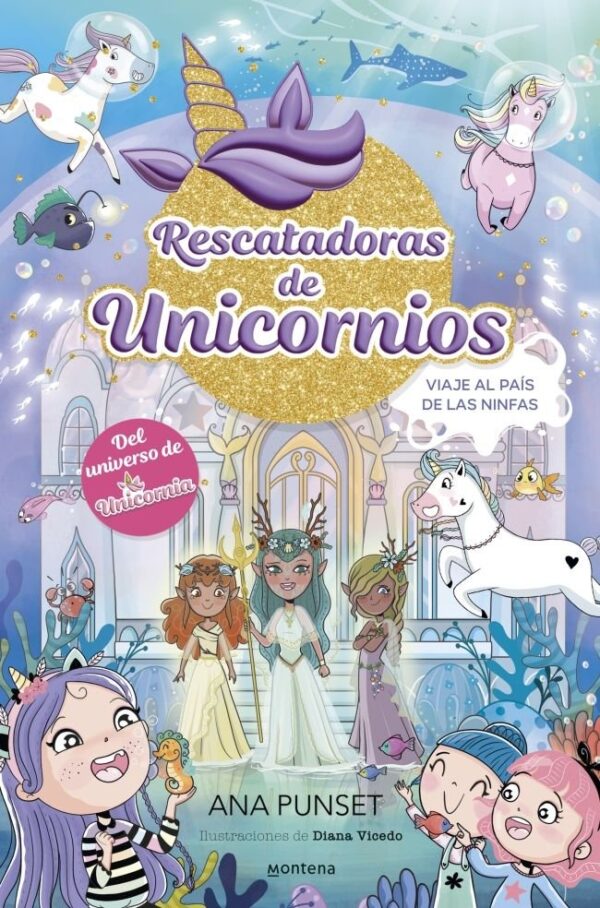 UNICORN RESCUERS 7: JOURNEY TO THE LAND OF THE NYMPHS - ANA PUNSET