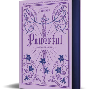 POWERFUL EDICIÓ ESPECIAL LIMITADA SAGA POWERLESS 1,5 - ROBERTS, LAUREN