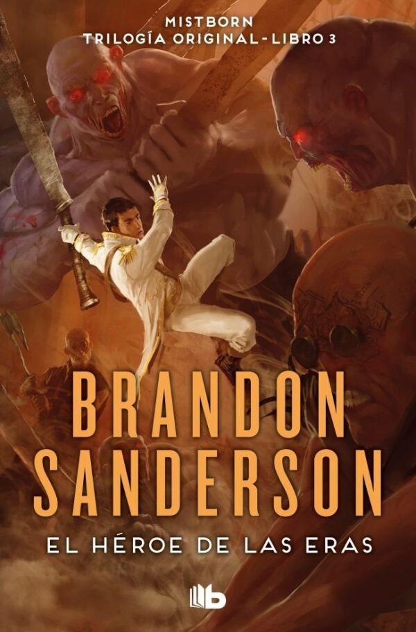 THE HERO OF THE AGES MISTBORN - SANDERSON, BRANDON