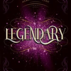 LEGENDARY - GARBER, STEPHANIE
