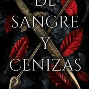 DE SANGRE Y CENIZAS (LIBRO 1) - ARMENTROUT, JENNIFER