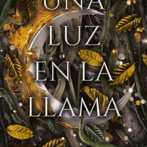 UNA LUZ EN LA LLAMA - ARMENTROUT, JENNIFER