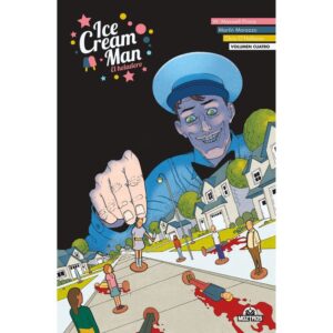 ICE CREAM MAN 4 - W MAXWELL PRINCE/MARTIN MORAZZO