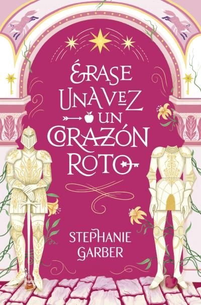 ERASE UNA VEZ UN CORAZON ROTO - GARBER, STEPHANIE