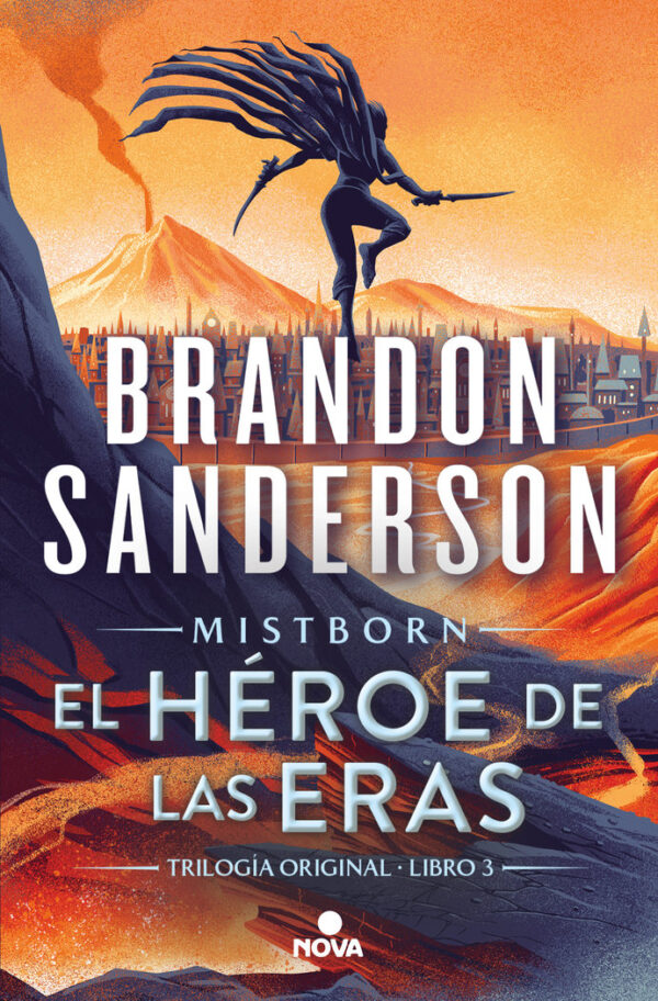 EL HEROE DE LAS ERAS NACIDOS DE LA BRUMA MISTBORN 3 - BRANDON SANDERSON