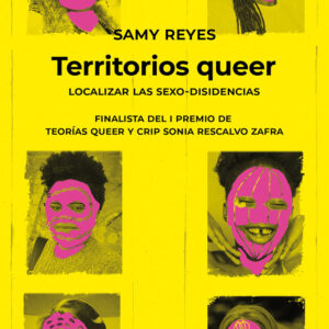 TERRITORIOS QUEER - REYES GARCIA,SAMY SACARIAS