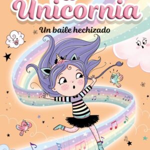 UNICÒRNIA 6 UN BALL ENFETIT - ANA PUNSET