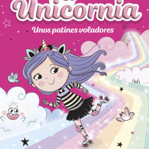 UNICÒRNIA 8 UNS PATINS VOLADORS - ANA PUNSET