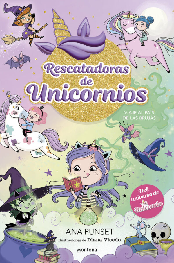 RESCATADORAS DE UNICORNIOS 3 VIAJE AL PAIS DE LAS BRUJAS - ANA PUNSET