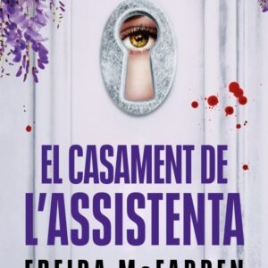 EL CASAMENT DE LASSISTENTA - MCFADDEN, FREIDA