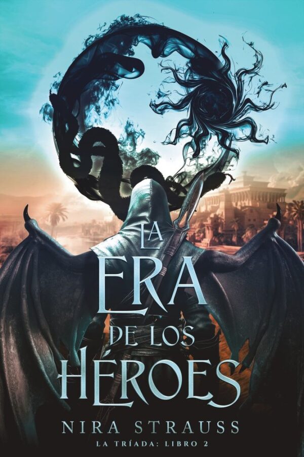 LA ERA DE LOS HEROES - STRAUSS, NIRA