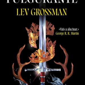 L'ESPADA FULGURANT - LEV GROSSMAN