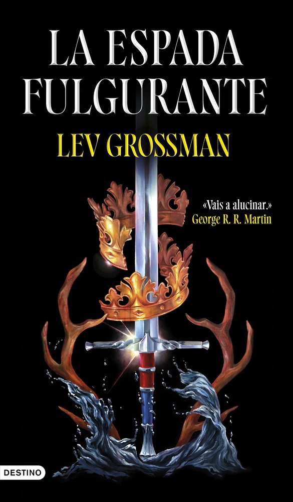 L'ESPADA FULGURANT - LEV GROSSMAN